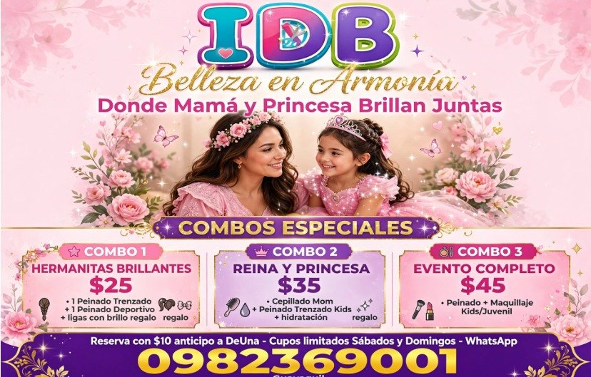 Combos especiales IDB: Combo 1 Hermanitas Brillantes $25, Combo 2 Reina y Princesa $35 y Combo 3 Evento Completo $45